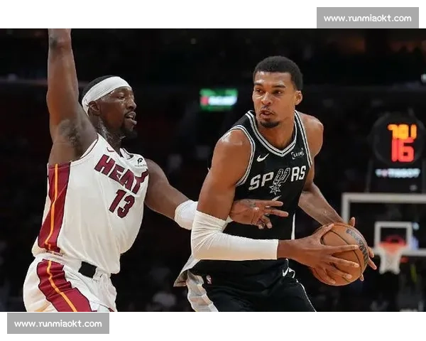 热火马刺强强对话季后赛宿命碰撞球星战术全面较量点燃联盟焦点之夜