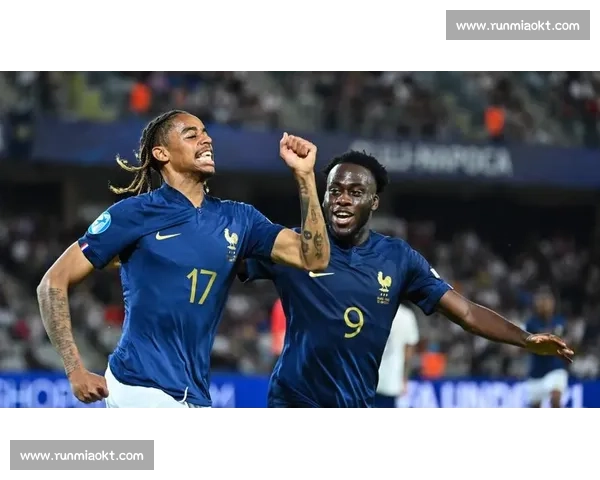 法国队迎战芬兰强强对话检验欧洲足球新格局走向与实力碰撞前瞻